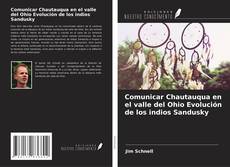 Buchcover von Comunicar Chautauqua en el valle del Ohio Evolución de los indios Sandusky