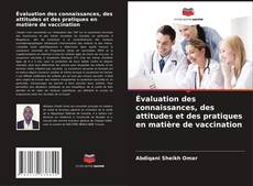 Обложка Évaluation des connaissances, des attitudes et des pratiques en matière de vaccination