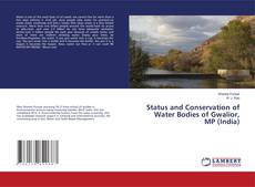 Copertina di Status and Conservation of Water Bodies of Gwalior, MP (India)