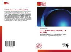 Portada del libro de 2011 Baltimore Grand Prix (ALMS)
