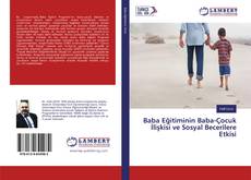 Buchcover von Baba Eğitiminin Baba-Çocuk İlişkisi ve Sosyal Becerilere Etkisi