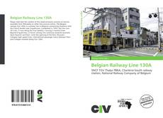 Portada del libro de Belgian Railway Line 130A