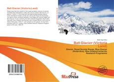 Bookcover of Ball Glacier (Victoria Land)