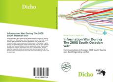 Borítókép a  Information War During The 2008 South Ossetian war - hoz