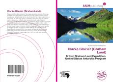 Couverture de Clarke Glacier (Graham Land)