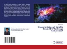 Copertina di Implementation of Variable Size 2d DCT for Image Compression
