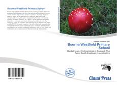 Copertina di Bourne Westfield Primary School