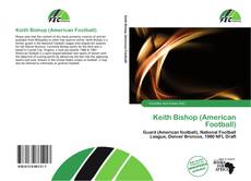 Keith Bishop (American Football) kitap kapağı
