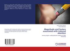 Bookcover of Magnitude and factors associated with induced abortion