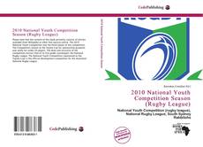 Buchcover von 2010 National Youth Competition Season (Rugby League)
