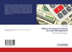 Bookcover of Effects of Internal Controls on Cash Management