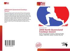 Bookcover of 2008 North Queensland Cowboys Season