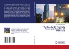 Copertina di The Capital Of The State Nusantara Republic Of Indonesia
