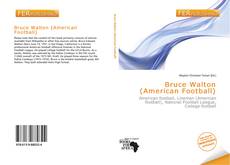 Bookcover of Bruce Walton (American Football)