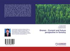 Bookcover of Drones - Current and future perspective in forestry