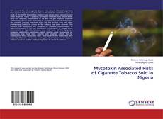 Copertina di Mycotoxin Associated Risks of Cigarette Tobacco Sold in Nigeria