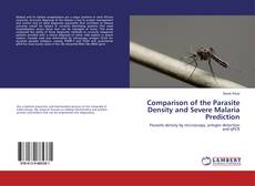 Bookcover of Comparison of the Parasite Density and Severe Malaria Prediction