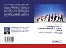 Bookcover of The Biographies Of Influential People In Human History