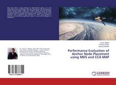 Copertina di Performance Evaluation of Anchor Node Placement using MDS and CCA MAP