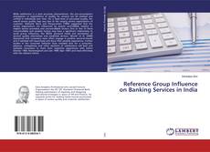 Buchcover von Reference Group Influence on Banking Services in India