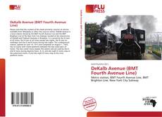 Обложка DeKalb Avenue (BMT Fourth Avenue Line)