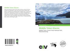 Portada del libro de Middle Teton Glacier