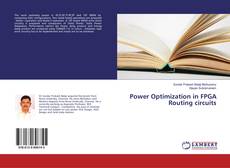 Portada del libro de Power Optimization in FPGA Routing circuits