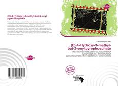 Copertina di (E)-4-Hydroxy-3-methyl-but-2-enyl pyrophosphate