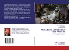 Couverture de Using Some Untraditional Feed Additives