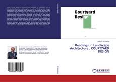 Borítókép a  Readings in Landscape Architecture : COURTYARD DESIGN - hoz