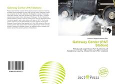 Gateway Center (PAT Station) kitap kapağı