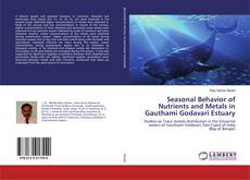Buchcover von Seasonal Behavior of Nutrients and Metals in Gauthami Godavari Estuary