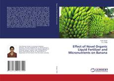 Copertina di Effect of Novel Organic Liquid Fertilizer and Micronutrients on Banana