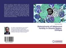 Couverture de Determinants of Adolescent Fertility in Oromia Region, Ethiopia