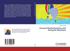 Concise Photochemistry and Pericyclic Reactions的封面