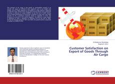 Capa do livro de Customer Satisfaction on Export of Goods Through Air Cargo 