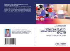 Copertina di PREPARTION OF NOVEL AZOMETHINES BY NATURAL CATALYST