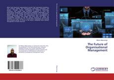 Borítókép a  The Future of Organisational Management - hoz