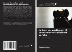 Copertina di La idea del castigo en el pensamiento tradicional yoruba