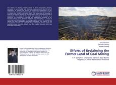 Couverture de Efforts of Reclaiming the Former Land of Coal Mining