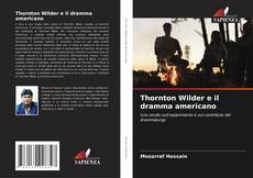 Обложка Thornton Wilder e il dramma americano