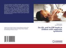 Portada del libro de Ox-LDL and hs-CRP levels in children with nephrotic syndrome