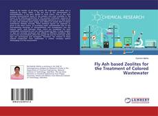 Bookcover of Fly Ash based Zeolites for the Treatment of Colored Wastewater