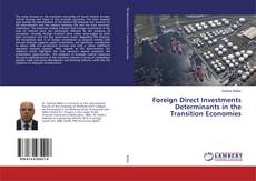 Buchcover von Foreign Direct Investments Determinants in the Transition Economies