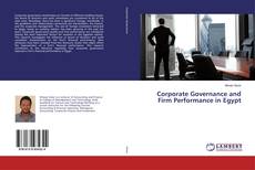 Corporate Governance and Firm Performance in Egypt kitap kapağı