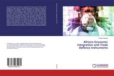 Africa's Economic Integration and Trade Defence Instruments kitap kapağı