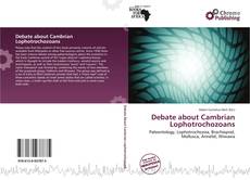 Обложка Debate about Cambrian Lophotrochozoans