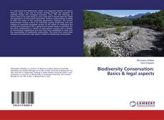 Biodiversity Conservation: Basics & legal aspects的封面