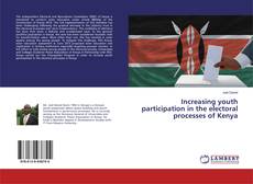 Buchcover von Increasing youth participation in the electoral processes of Kenya