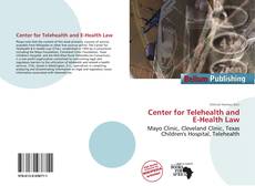 Couverture de Center for Telehealth and E-Health Law